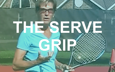 Get the Right Grip for the Serve – Its NOT That Hard